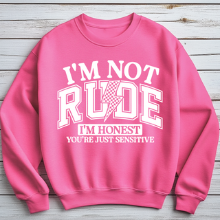 IM NOT RUDE CREWNECK