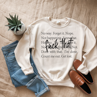F*CK THAT WORDS CREWNECK