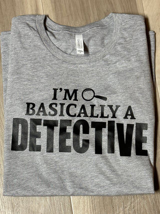 I’m Basically A Detective
